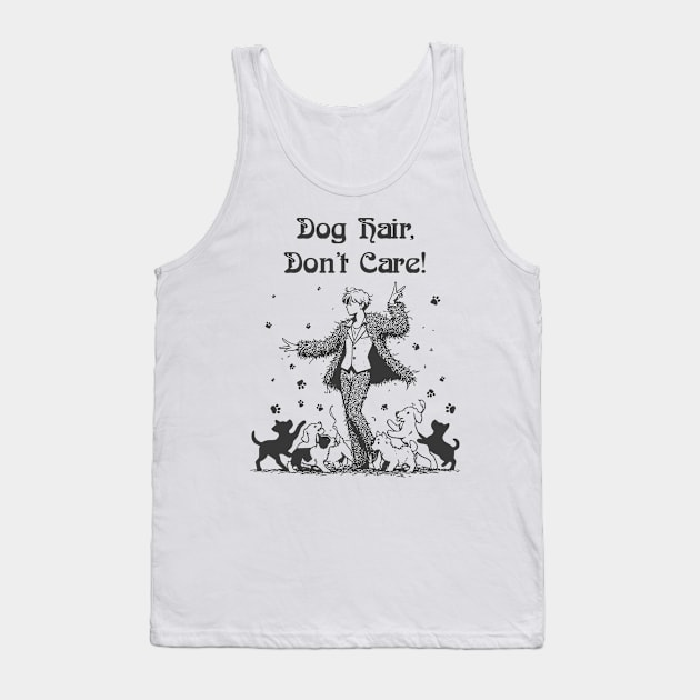 Dog Hair Don't Care Tank Top by AfricanAetherZa